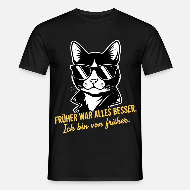 Früher war alles besser Katze - Männer T-Shirt - Schwarz