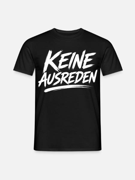 Keine Ausreden Motivdruck - Männer T-Shirt - Schwarz