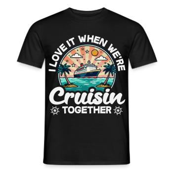 Love It When We Are Cruisin Together - Men's T-Shirt - black - Front - AI Model Male 178 light (178cm)