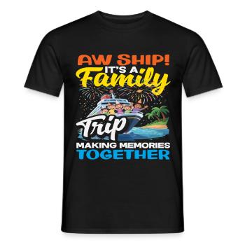 Aw Ship Family Trip Making Memories Funny - Men's T-Shirt - black - Front - AI Model Male 178 light (178cm)