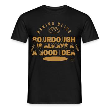 Sourdough Is Always A Good Idea Baking Bliss Bread - Men's T-Shirt - black - Front - AI Model Male 178 light (178cm)
