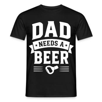 Dad needs a Beer Bottle Opener for Dads - Men's T-Shirt - black - Front - AI Model Male 178 light (178cm)