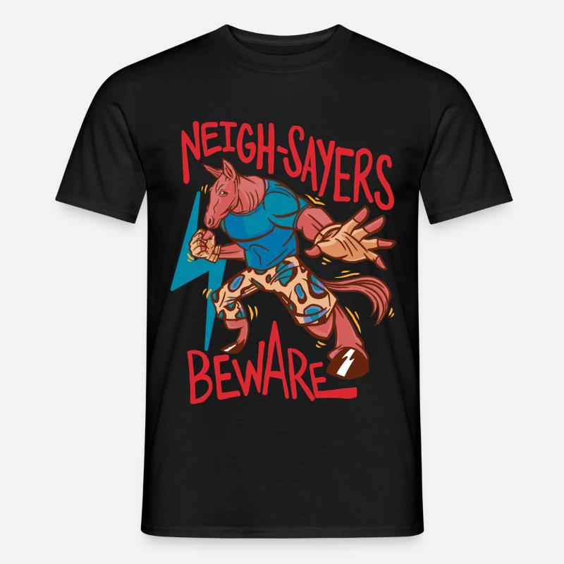 Reiter Reiterin Pferd Neigh-Sayers Beware - Männer T-Shirt - Schwarz