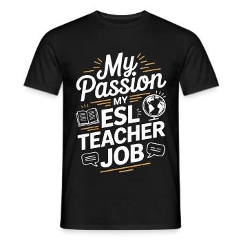 Professeur d’ESL Ma passion Ma professeure de langue ESL - T-shirt homme - noir - Devant - AI Model Male 178 light (178cm)