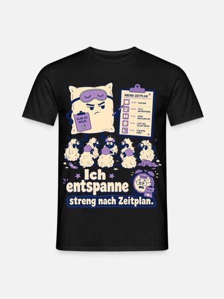 Ich entspanne streng nach Zeitplan - Männer T-Shirt - Schwarz