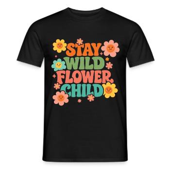 Stay Wild Flower Child - Men's T-Shirt - black - Front - AI Model Male 178 light (178cm)