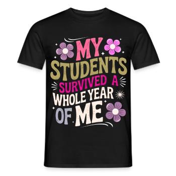 My Students Survived A Whole Year of Me Teacher - T-shirt homme - noir - Devant - AI Model Male 178 light (178cm)