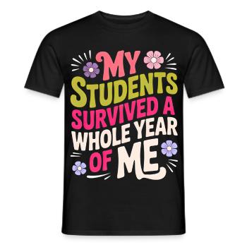 My Students Survived A Whole Year of Me Teacher - T-shirt homme - noir - Devant - AI Model Male 178 light (178cm)