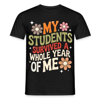 My Students Survived A Whole Year of Me Teacher - T-shirt homme - noir - Devant - AI Model Male 178 light (178cm)
