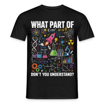 Physics Math Science Saying Shirt - Men's T-Shirt - black - Front - AI Model Male 178 light (178cm)