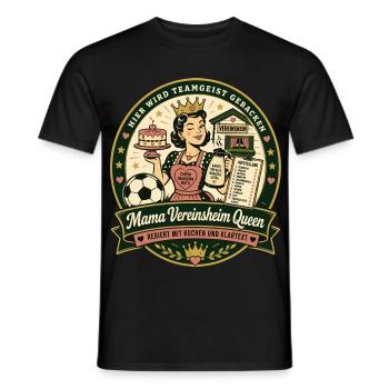 Mama Vereinsheim Queen - Männer T-Shirt - Schwarz - Vorne - AI Model Male 178 light (178cm)
