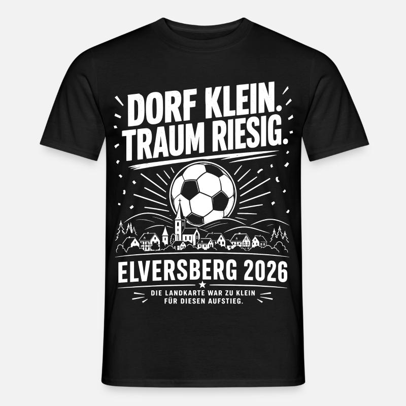 Dorf klein. Traum riesig. - Männer T-Shirt - Schwarz