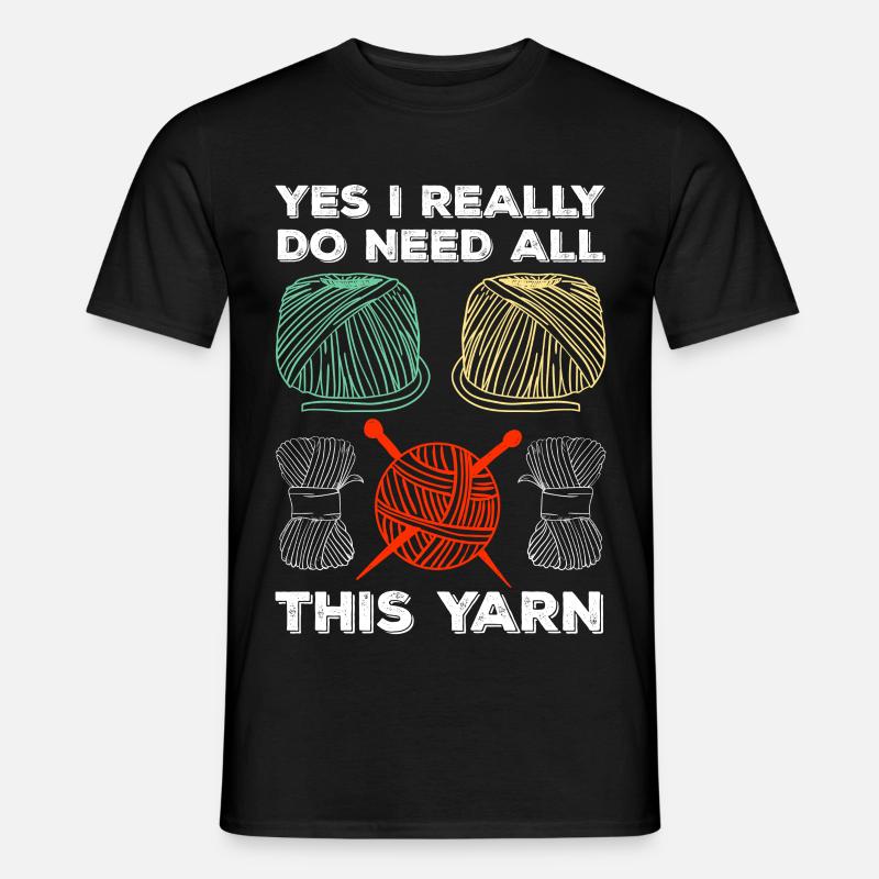 Ja, ich brauch all das Garn - Männer T-Shirt - Schwarz