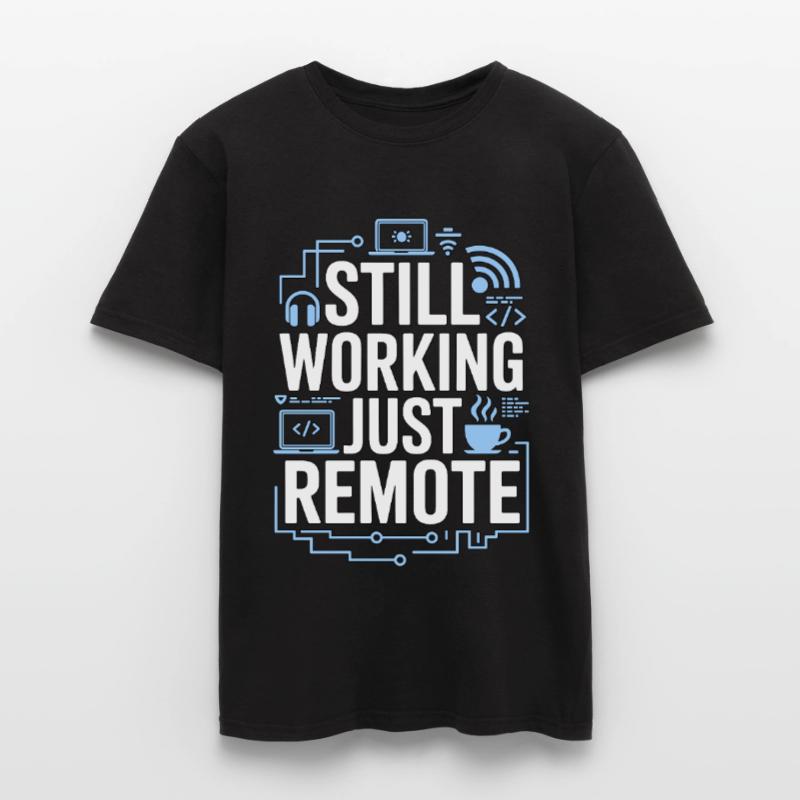 Remote Developer Still Working Remote Tech Worker Männer T-Shirt