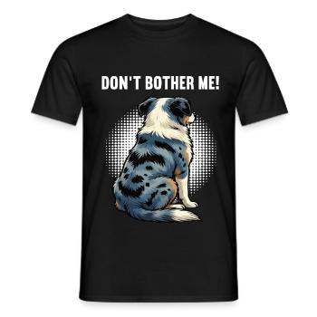 Ne m’embêtez pas, Berger australien Australien, Australiens - T-shirt homme - noir - Devant - AI Model Male 178 light (178cm)
