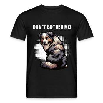 Ne m’embêtez pas, Berger australien Australien, Australiens - T-shirt homme - noir - Devant - AI Model Male 178 light (178cm)