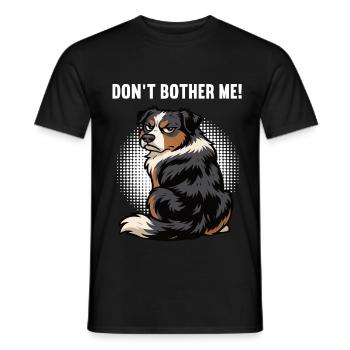 Ne m’embêtez pas, Berger australien Australien, Australiens - T-shirt homme - noir - Devant - AI Model Male 178 light (178cm)