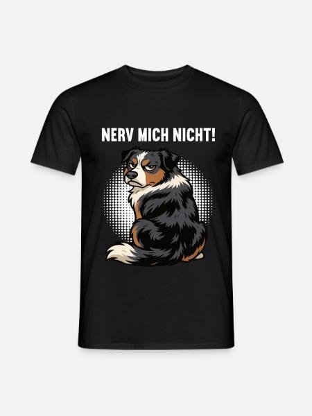 Nerv Mich Nicht Australian Shepherd Aussie Aussies - Männer T-Shirt - Schwarz