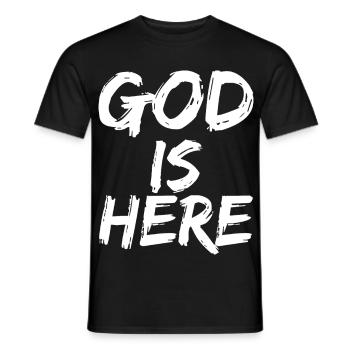 god is here - Männer T-Shirt - Schwarz - Vorne - AI Model Male 178 light (178cm)