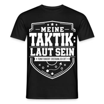 Meine Taktik: laut sein - Männer T-Shirt - Schwarz - Vorne - AI Model Male 178 light (178cm)