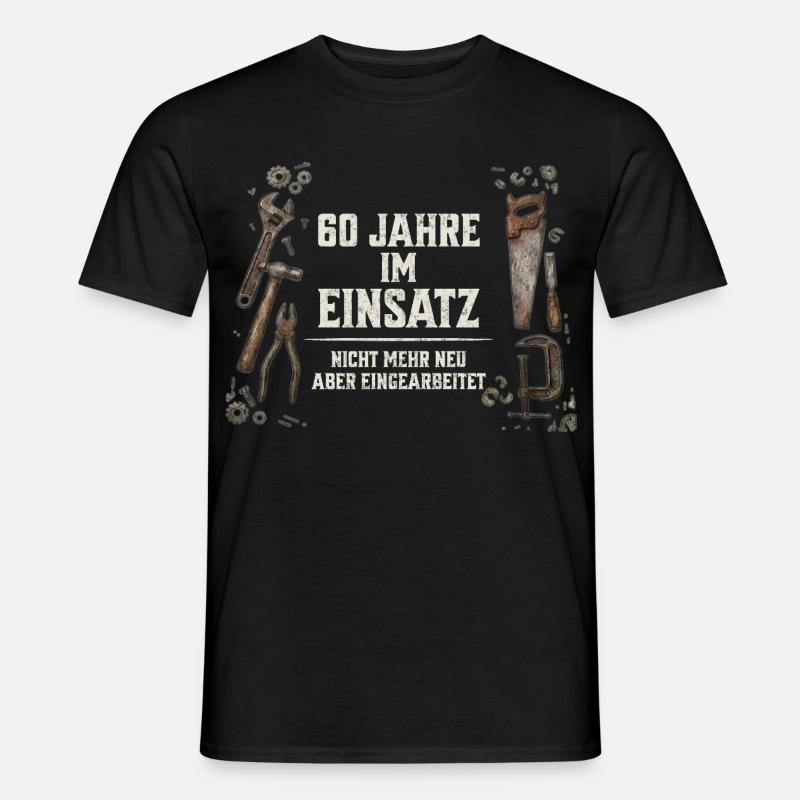 60. Geburtstag Handwerker Geschenk Werkzeug Spruch - Männer T-Shirt - Schwarz