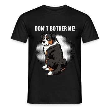 Ne m’embêtez pas, Berger australien Australien, Australiens - T-shirt homme - noir - Devant - AI Model Male 178 light (178cm)