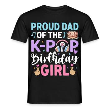 Proud Dad of The K-Pop Birthday Girl - Men's T-Shirt - black - Front - AI Model Male 178 light (178cm)