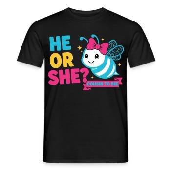 Gender Reveal He Or She Cousin To Bee Baby Shower - Men's T-Shirt - black - Front - AI Model Male 178 light (178cm)