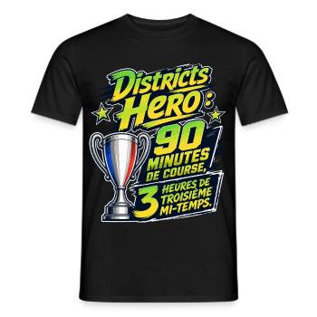 Districts Hero troisième mi-temps - Männer T-Shirt - Schwarz - Vorne - AI Model Male 178 light (178cm)