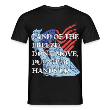 Funny Land Of The Freeze America Wortspiel USA Geschenk Spaß - Männer T-Shirt - Schwarz - Vorne - AI Model Male 178 light (178cm)