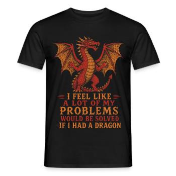 Problems Solved If I Had a Dragon - Men's T-Shirt - black - Front - AI Model Male 178 light (178cm)