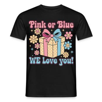 Geschlechterenthüllung Pink oder Blau Wir lieben dich Babyparty - Männer T-Shirt - Schwarz - Vorne - AI Model Male 178 light (178cm)