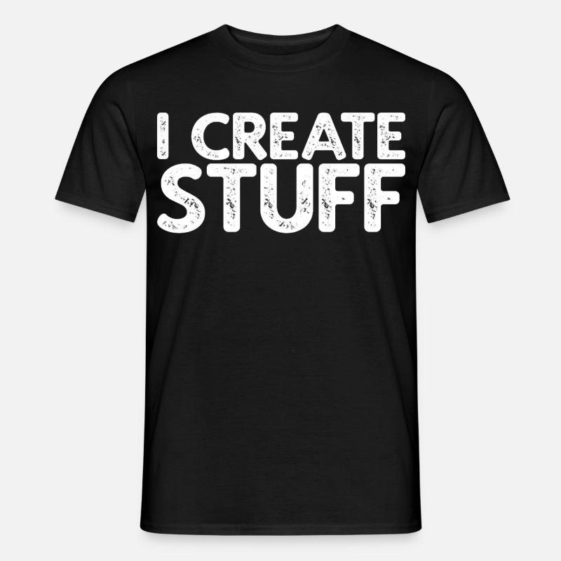 I Create Stuff - Männer T-Shirt - Schwarz