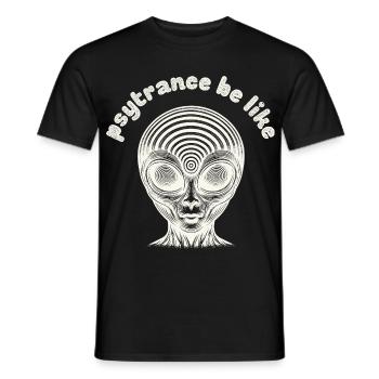 Psytrance be like - Psy Trance Humor rave music - Men's T-Shirt - black - Front - AI Model Male 178 light (178cm)