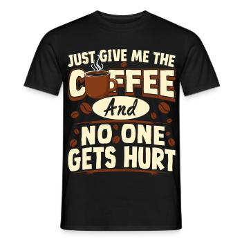 Gib Mir Einfach Den Kaffee. Lustiger - Männer T-Shirt - Schwarz - Vorne - AI Model Male 178 light (178cm)