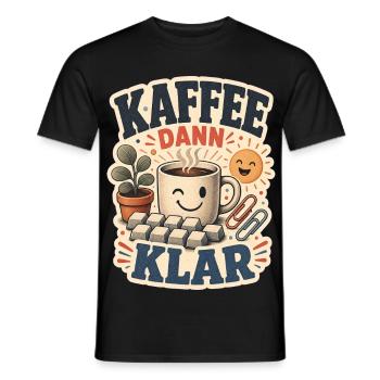 KAFFEE DANN KLAR - Männer T-Shirt - Schwarz - Vorne - AI Model Male 178 light (178cm)