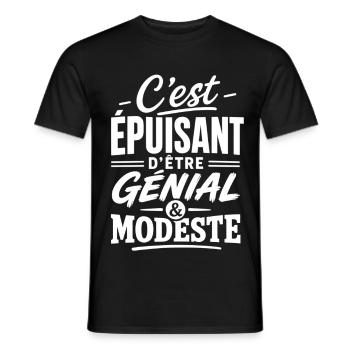 C'est épuisant être génial & modeste Humour homme - T-shirt homme - noir - Devant - AI Model Male 178 light (178cm)