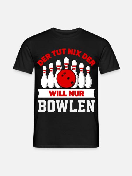 Der Will Nur Bowlen Bowling Spieler - Männer T-Shirt - Schwarz