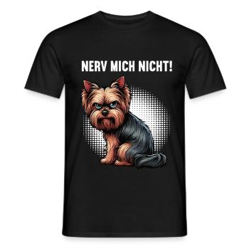 Nerv Mich Nicht Yorkshire Terrier Yorkie Yorkies - Männer T-Shirt - Schwarz - Vorne - AI Model Male 178 light (178cm)