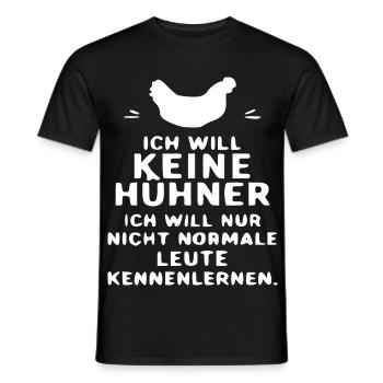 Ich will keine Hühner Zitat - Männer T-Shirt - Schwarz - Vorne - AI Model Male 178 light (178cm)