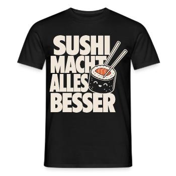 Sushi Macht Alles Besser Kawaii Design - Männer T-Shirt - Schwarz - Vorne - AI Model Male 178 light (178cm)