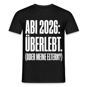 Abi 2026 überlebt Eltern Spruch - Männer T-Shirt - Schwarz - Vorne - AI Model Male 178 light (178cm)