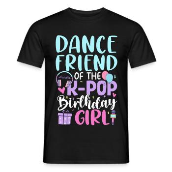 Dance Friend Of The K-Pop Birthday Girl - Men's T-Shirt - black - Front - AI Model Male 178 light (178cm)