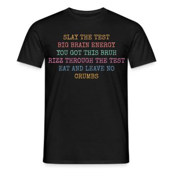 Motivation Gen Z Slang Review | Retro-Schulhumor - Männer T-Shirt - Schwarz - Vorne - AI Model Male 178 light (178cm)