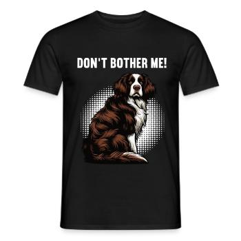 Don't Bother Me Münsterländer Münsterländerhalter - Men's T-Shirt - black - Front - AI Model Male 178 light (178cm)