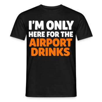 Je suis là seulement pour l’aéroport Boissons pour les vacanciers - T-shirt homme - noir - Devant - AI Model Male 178 light (178cm)