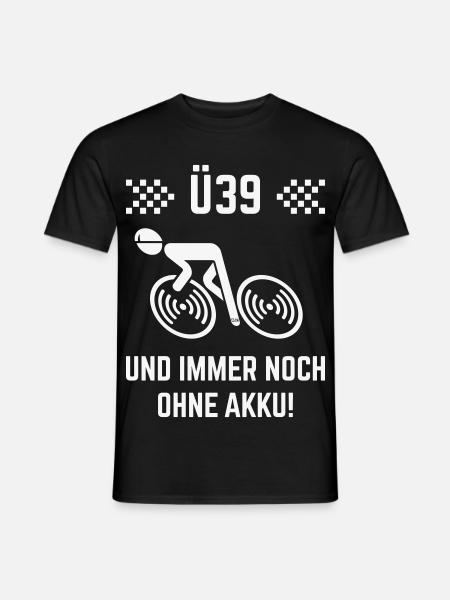 Ü39 Und Immer Noch Ohne Akku! (Fahrrad Rennrad W) - Männer T-Shirt - Schwarz