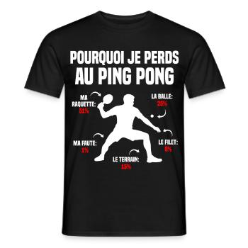 Ping Pong Pourquoi Je Perds Au tennis de table - T-shirt homme - noir - Devant - AI Model Male 178 light (178cm)