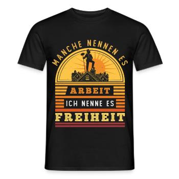 Schornsteinfeger – Arbeit - Ich nenne es Freiheit - Männer T-Shirt - Schwarz - Vorne - AI Model Male 178 light (178cm)