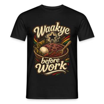 Ghana Ghanese Ghanesisch Waakye Before Work - Men's T-Shirt - black - Front - AI Model Male 178 light (178cm)